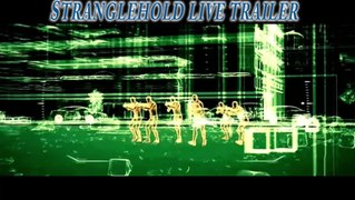 Stranglehold Live Trailer