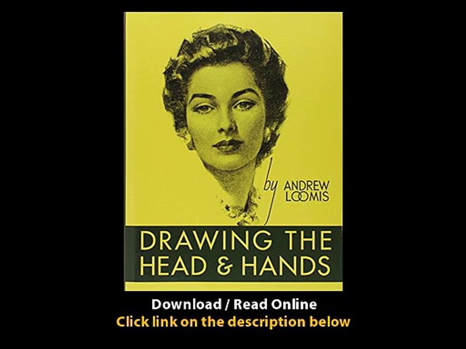Download Drawing the Head and Hands By Andrew Loomis PDF
