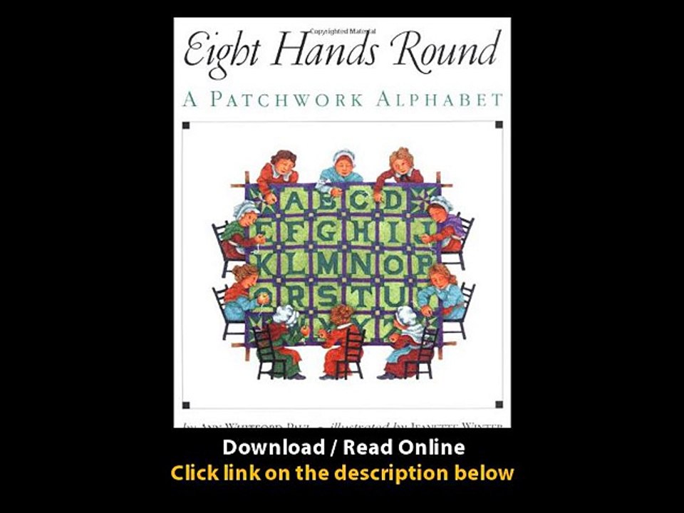 Download Eight Hands Round A Patchwork Alphabet By Ann Whitford Paul PDF