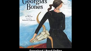 Download Georgias Bones By Jen Bryant PDF