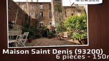 A vendre - Maison - Saint Denis (93200) - 6 pièces - 150m²