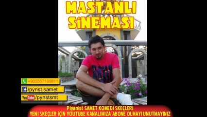MASTANLI SİNEMASI (Piyanist SAMET SKEÇ)