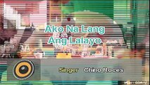 Ako Na Lang Ang Lalayo- Chino Roces