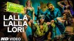 Lalla Lalla Lori Video Song - Welcome To Karachi - The Bollywood