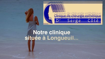 Clinique de chirurgie esthétique & plastique Dr. Serge Coté