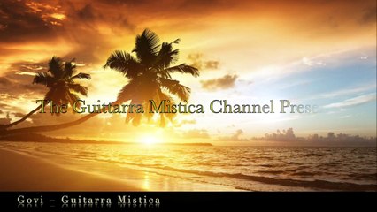 Govi - Guitarra Mistica *HD: Relaxing, Latin, Romantic, Instrumental Guitar Music