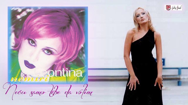 Leontina (1996) - Necu samo tebe da volim