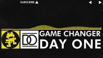 [Electro] - Day One - Game Changer [Monstercat VIP Release]