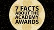 7 things you didn't know about the Academy Awards