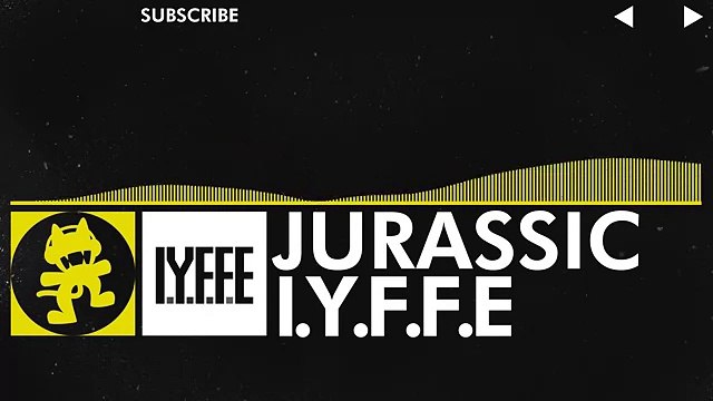 [Electro] - I.Y.F.F.E - Jurassic [Monstercat Release]