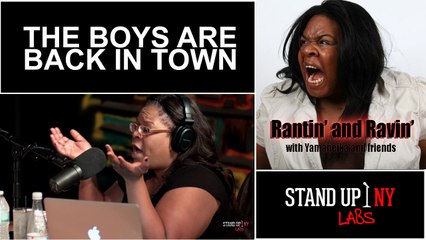 Rantin' & Ravin': The Boys Are Back In Town