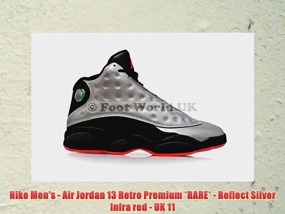 Nike Mens Air Jordan 13 Retro Premium RARE Reflect Silver Infra red UK 11 - video dailymotion