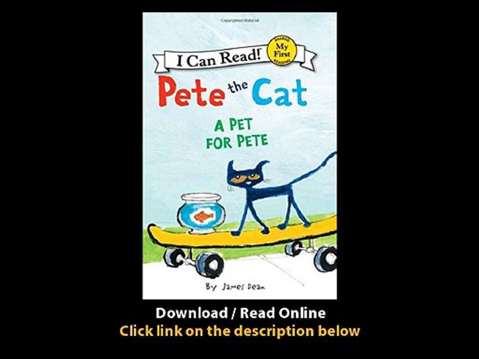 Download Pete the Cat A Pet for Pete My First I Can Read By James Dean PDF