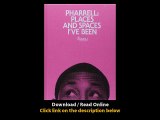 Download Pharrell Places and Spaces Ive Been By Pharrell Williams PDF
