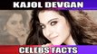 Kajol | Unknown Facts | Rare Trivia | Bollywood Diva