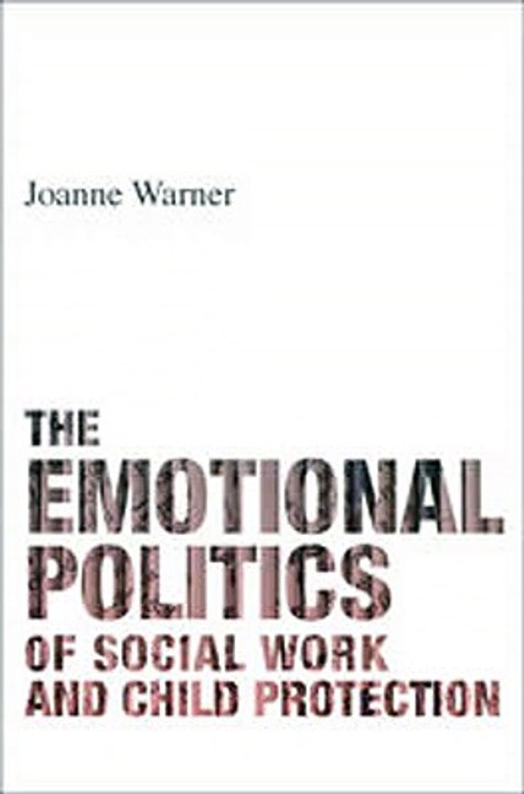 Download The emotional politics of social work and child protection Ebook {EPUB} {PDF} FB2