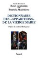 Download Dictionnaire des �apparitions� de la Vierge Marie Ebook {EPUB} {PDF} FB2