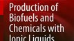 Download Production of Biofuels and Chemicals with Ionic Liquids Ebook {EPUB} {PDF} FB2