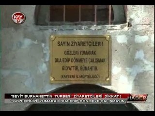 SEYİT BURHANETTİN  TÜRBESİ ’ ZİYARETÇİLERİ  DİKKAT !
