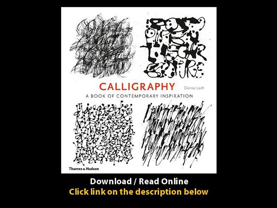 Download Calligraphy A Book of Contemporary Inspiration By Denise Lach PDF