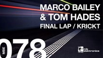 Marco Bailey & Tom Hades - Final Lap