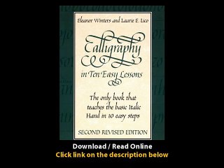 Download Calligraphy in Ten Easy Lessons Lettering Calligraphy Typography By El