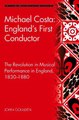 Download Michael Costa England's First Conductor Ebook {EPUB} {PDF} FB2