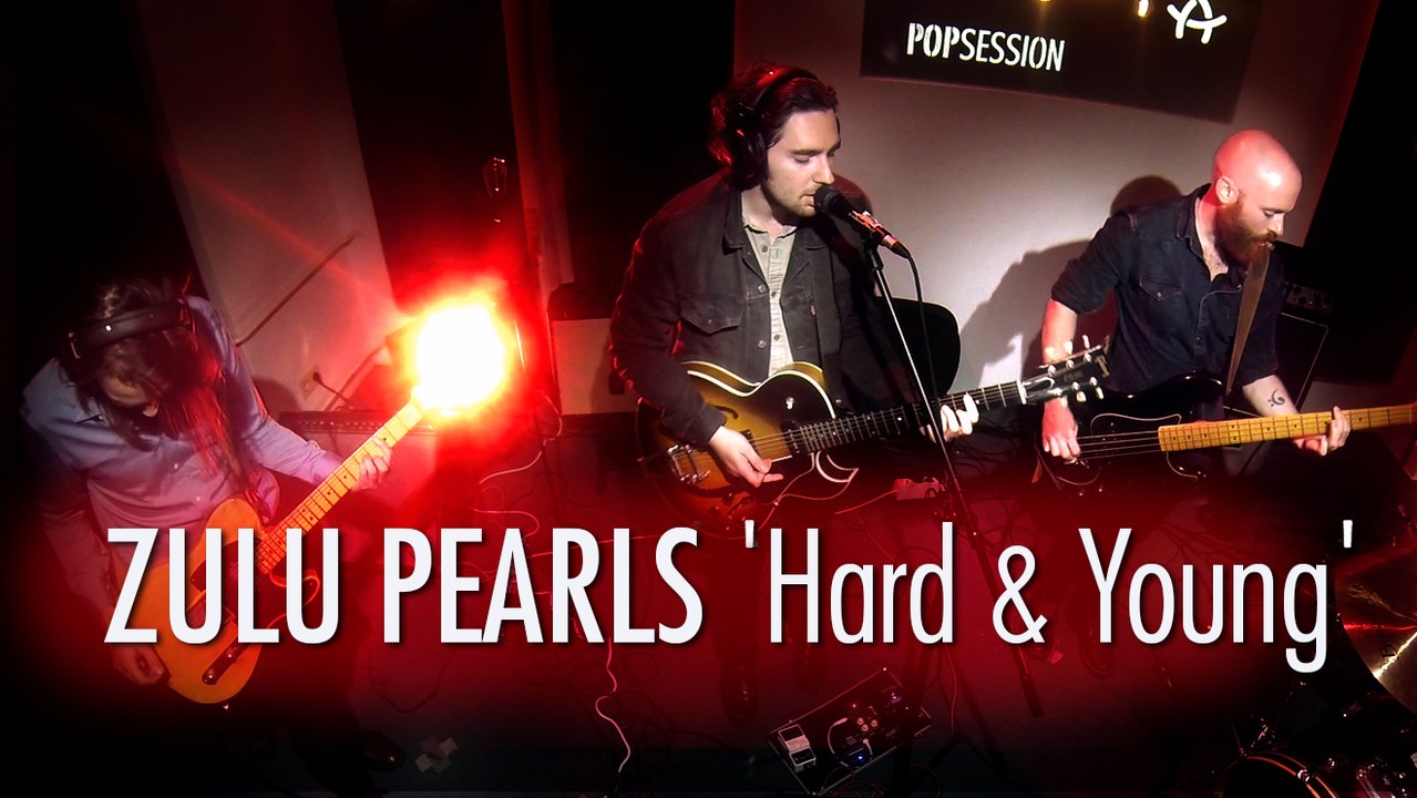 Zulu Pearls 'Hard & Young' LIVE