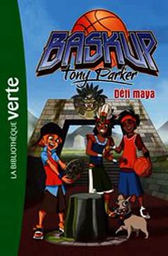 Download Baskup Tony Parker 07 - Defi maya Ebook {EPUB} {PDF} FB2