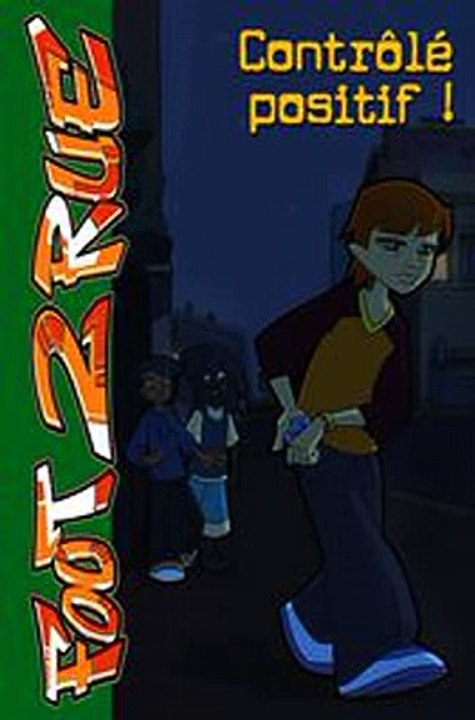 Download Foot 2 Rue 18 - Controle positif ! Ebook {EPUB} {PDF} FB2