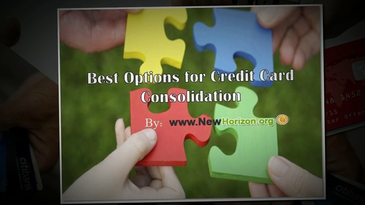 Best Options for Credit Card Consolidation