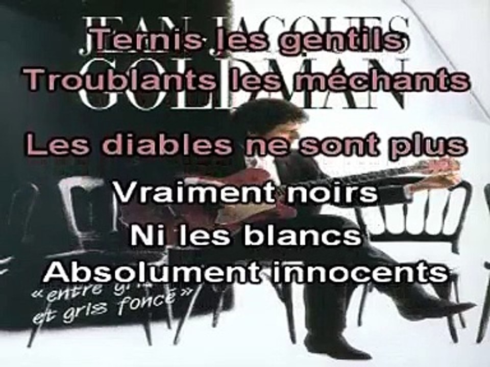 KARAOKE JEAN-JACQUES GOLDMAN - Entre gris clair et gris foncé