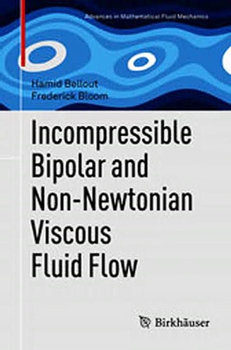 Download Incompressible Bipolar and Non-Newtonian Viscous Fluid Flow Ebook {EPUB} {PDF} FB2
