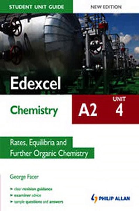 Download Edexcel A2 Chemistry Student Unit Guide Unit 4 Rates Equilibria and Further Organic Chemistry Ebook {EPUB} {PDF} FB2