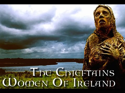 The Chieftains - Women Of Ireland (Mná na h-Éireann)
