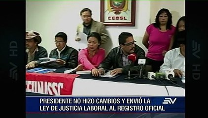Presidente aprueba la Ley de Justicia Laboral