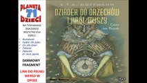 DZIADEK DO ORZECHÓW I KRÓL MYSZY czyta Jan Peszek - E.T.A. Hoffmann (audiobook, baśnie dla dzieci)