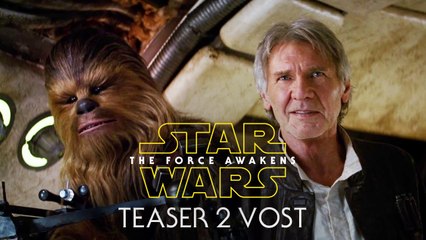 Star Wars : Episode VII - Le Réveil de la Force - Teaser #2 [VOST|HD]