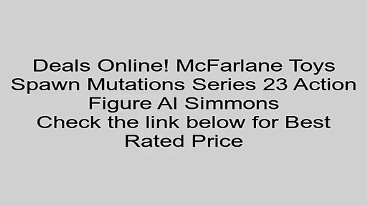 Discount on McFarlane Toys Spawn Mutations Series 23 Action Figure Al Simmons Review Weather Games For Kids