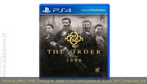 ROMA,    THE ORDER 1886 PS4 ORIGINALE EURO 34