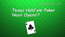 Texas Hold 'em Poker Nasıl Oynanır? Genel Eğitim Videosu