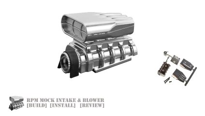 Mock Intake & Blower  [BUILD] [INSTALL] [REVIEW]
