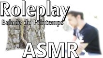 Rôle play - Balade du Printemps - Spring - ASMR French (Français, Whisper, natural sounds)