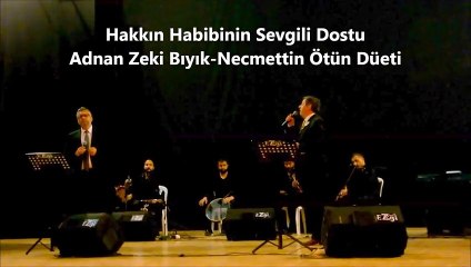 Veysel Karani-Adnan Zeki Bıyık-Necmettin ÖTÜN Düeti