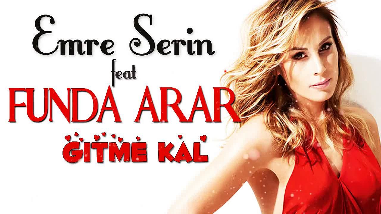 Funda Arar - Gitme Kal ( Emre Serin Remix ) 2015