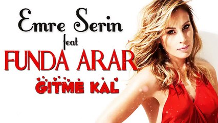Funda Arar - Gitme Kal ( Emre Serin Remix ) 2015