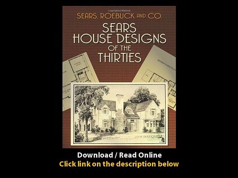 Download Sears House Designs of the Thirties Dover Architecture By Sears Roebuc