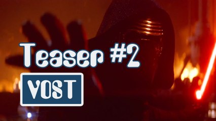 Star Wars : le réveil de la Force - Teaser 2 [HD/VOST]