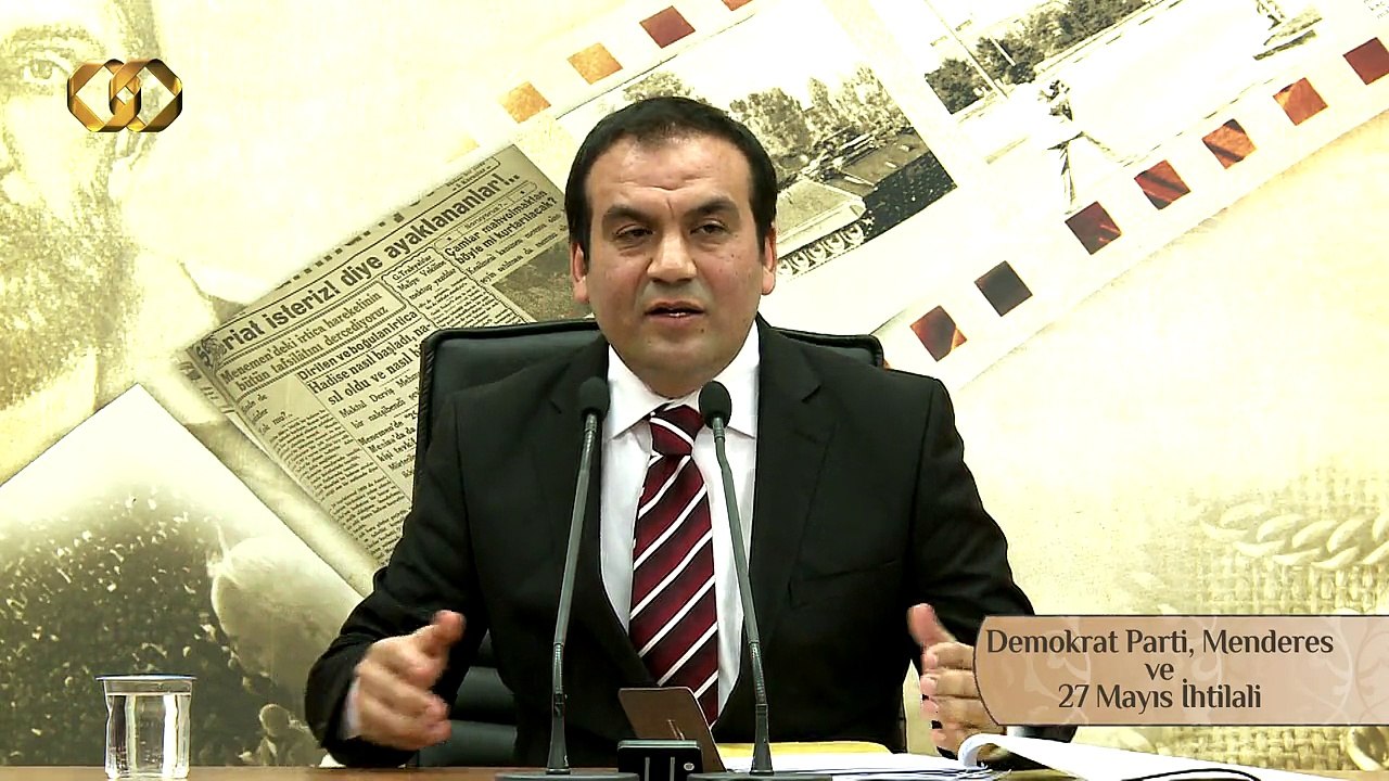 6) Demokrat Parti, Menderes, 27 Mayıs İhtilali - Yakın Tarihe Uzak Kalma - Ercan Yılmaz