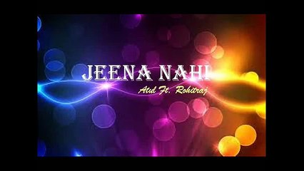 Mr. X Movie Song Jeena Nahi Ft. Emraan Hashmi & Amyra Dastur  Sad Rap Song 2015